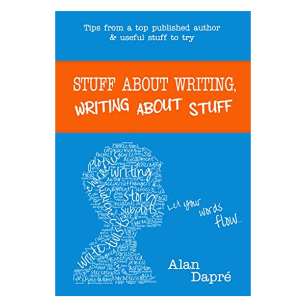 Stuff About Writing, Writing About Stuff